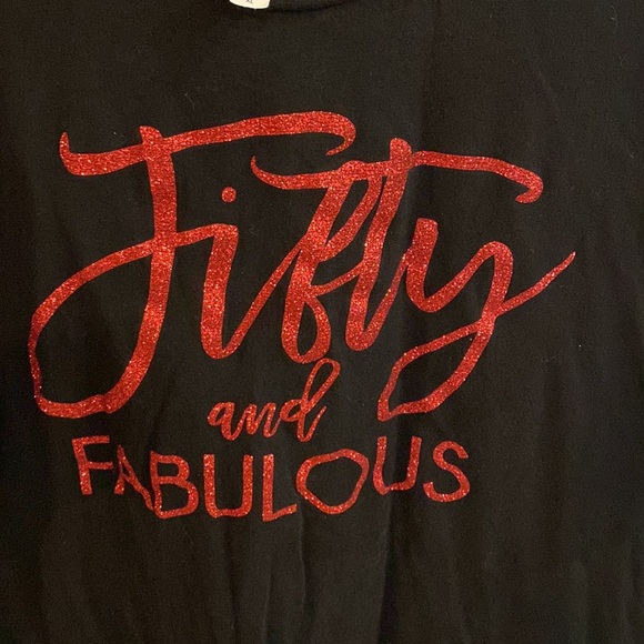 Fifty & fabulous T-shirt EUC - Picture 3 of 4